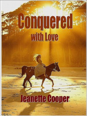 cover image of Conquered with Love